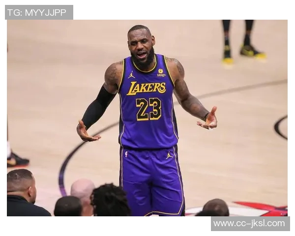 詹姆斯状态回暖连续四场投篮命中率超五成展现强大实力